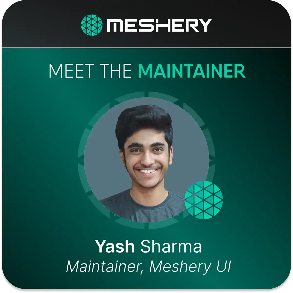 Meet the Maintainer: Yash Sharma